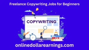 Freelance Copywriting Jobs for Beginners