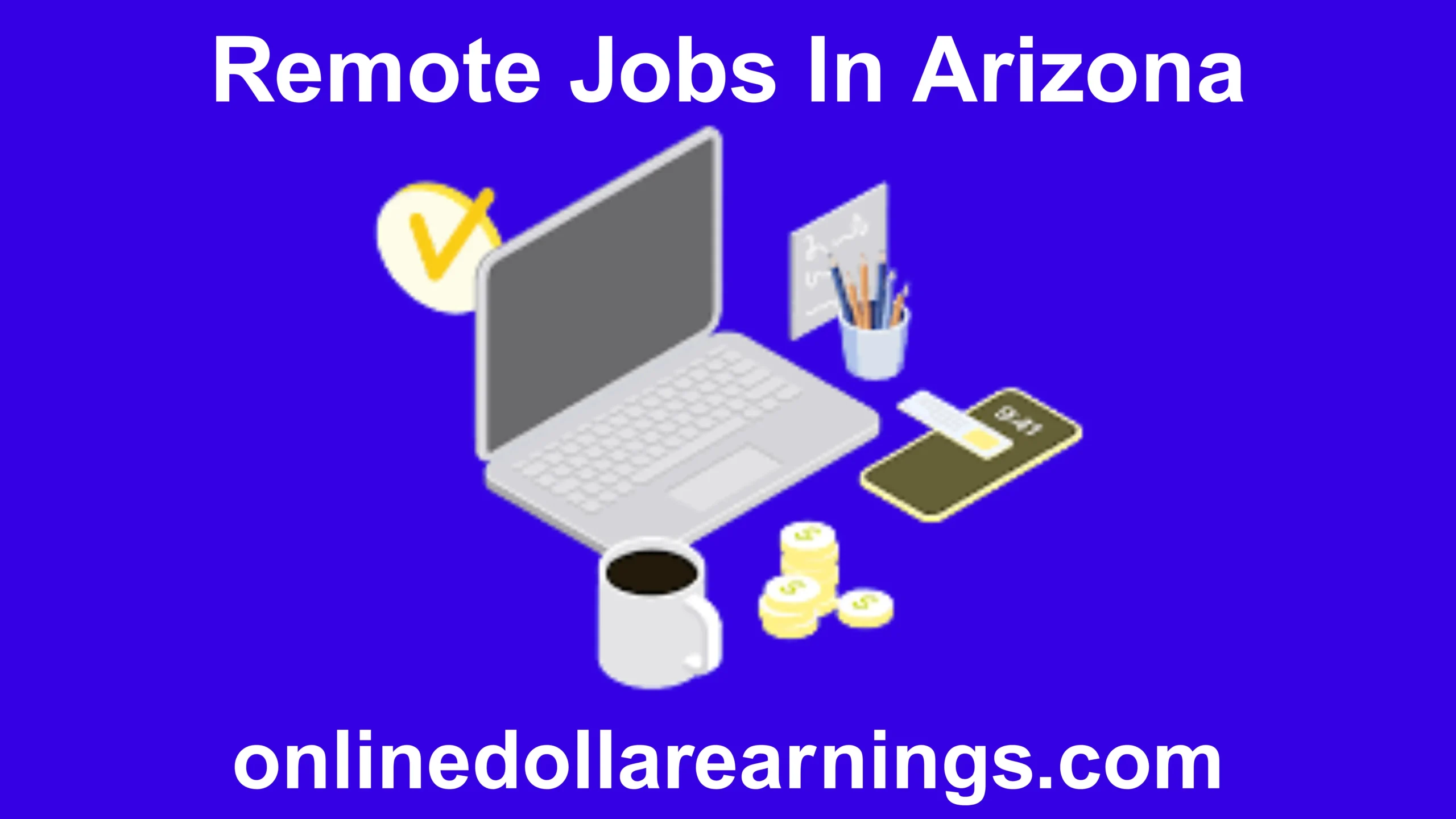 Remote Jobs Arizona