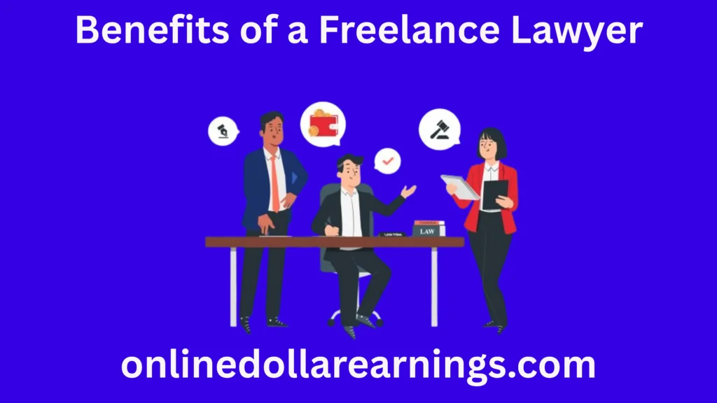 Freelance Lawyer  benefits

