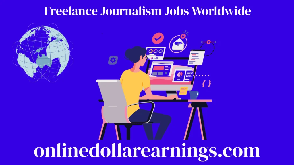 freelance journalism jobs worldwide